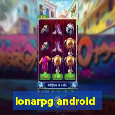 lonarpg android